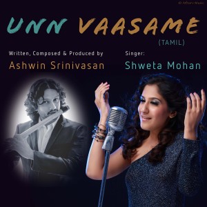 Album Unn Vaasame from Shweta Mohan