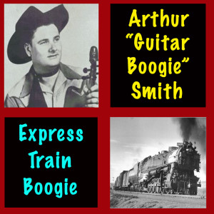 Album Express Train Boogie from Arthur Smith