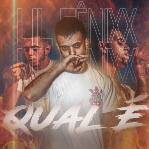 ดาวน์โหลดและฟังเพลง Qual É พร้อมเนื้อเพลงจาก Lil Fênixx