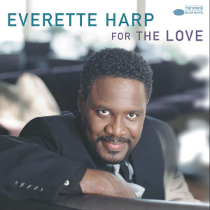 ดาวน์โหลดและฟังเพลง Put It Where You Want It พร้อมเนื้อเพลงจาก Everette Harp