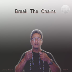 Dengarkan Break the Chains. (Explicit) lagu dari Adonis Richards dengan lirik