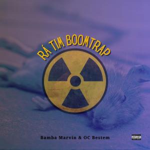 收聽Bamba Marvin的Rá Tim Boomtrap (feat. Oc Bestem) (Explicit)歌詞歌曲