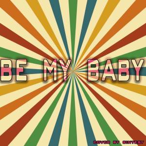 Album Be my baby from 