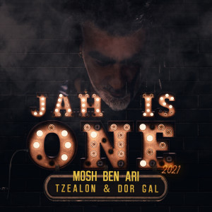 Mosh Ben Ari的專輯Jah Is One 2021