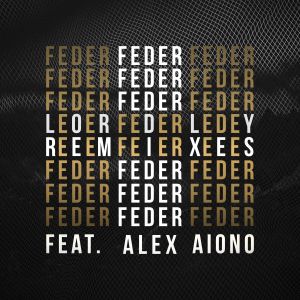 อัลบัม Lordly (feat. Alex Aiono) [Remix EP] ศิลปิน Feder