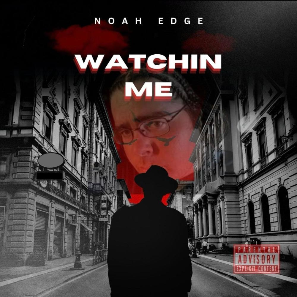 Watchin Me (Explicit)