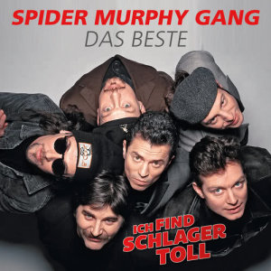 อัลบัม Ich find Schlager toll - Das Beste ศิลปิน Spider Murphy Gang