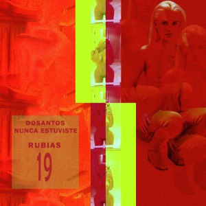 收聽Dosantos的Rubias 19歌詞歌曲
