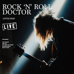 Album Rock 'n' Roll Doctor (Live) from Little Feet