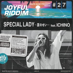 Album SPECIAL LADY NATSUNOSEI (feat. ICHINO) from White Base