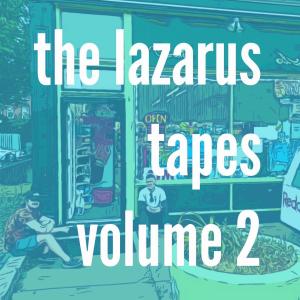 Jeremy White的專輯The Lazarus Tapes: Volume 2 (Explicit)