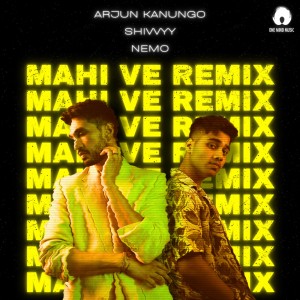 Listen to Mahi Ve (Nemo Remix) song with lyrics from Shivvyy