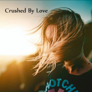 Jeff Heiniger的專輯Crushed by Love