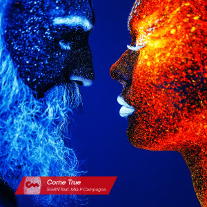 ดาวน์โหลดและฟังเพลง Come True พร้อมเนื้อเพลงจาก SGRN