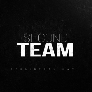 Dengarkan Permintaan Hati lagu dari Second Team dengan lirik
