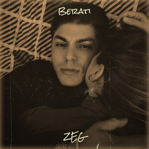 Listen to Berati song with lyrics from Zeg