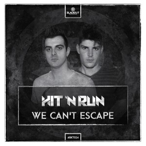 收聽Hit 'N Run的We Can't Escape歌詞歌曲