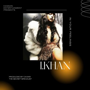 Album In Your Feelings oleh I.KHAN