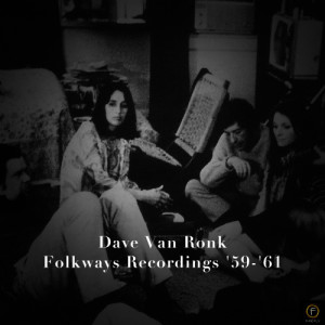 ดาวน์โหลดและฟังเพลง Black Mountain Blues พร้อมเนื้อเพลงจาก Dave Van Ronk