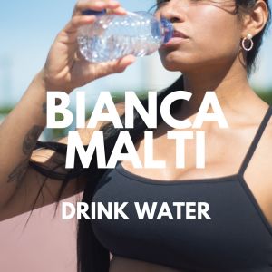 Album Drink Water oleh Bianca Malti