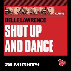 Belle Lawrence的專輯Almighty Presents: Shut Up And Dance