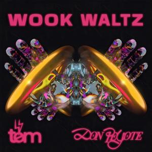 Don Peyote的專輯Wook Waltz (Explicit)