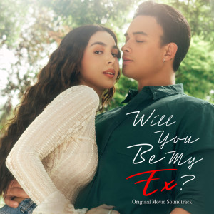 Will You Be My Ex? (Original Movie Soundtrack)