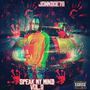 ดาวน์โหลดและฟังเพลง Speak my mind 2 พร้อมเนื้อเพลงจาก Johndoe78