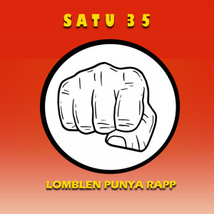 ดาวน์โหลดและฟังเพลง Satu 35 พร้อมเนื้อเพลงจาก Lomblen Punya Rapp