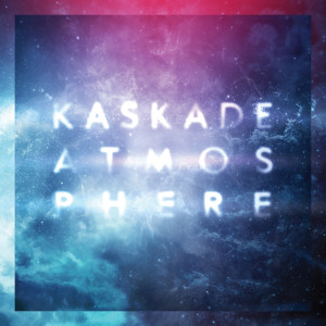 收聽Kaskade的Atmosphere歌詞歌曲