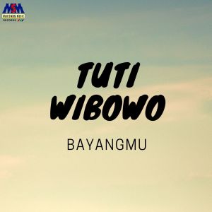 Bayanganmu dari Tuti Wibowo