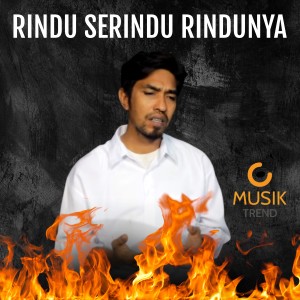 Album Rindu Serindu Rindunya from Musik Trend