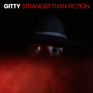 收聽Gitty的Stranger Than Fiction (Instrumental)歌詞歌曲