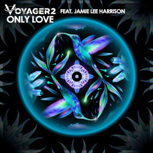 Dengarkan Only Love (Original Mix) lagu dari Voyager2 dengan lirik