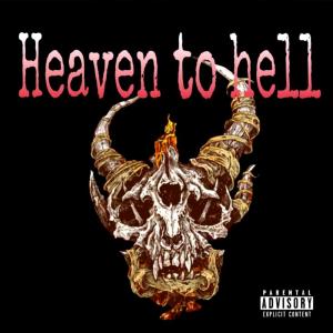 Heaven To Hell EP (Explicit)