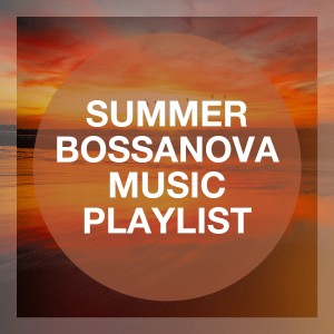 อัลบัม Summer Bossanova Music Playlist ศิลปิน Brazil Beat