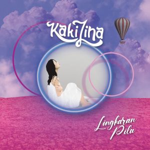 收聽Kakilina的Lingkaran Pilu歌詞歌曲
