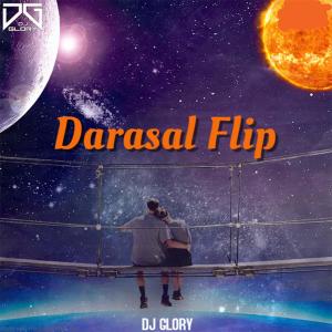 收聽DJ Glory的Darasal Flip歌詞歌曲