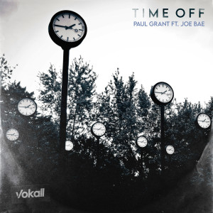 收聽Paul Grant的Time Off歌詞歌曲