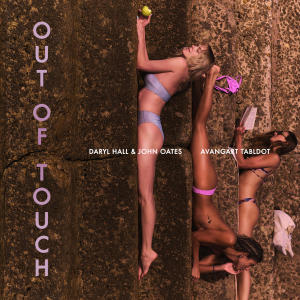 Daryl Hall And John Oates的專輯Out of Touch (Avangart Tabldot Remix)