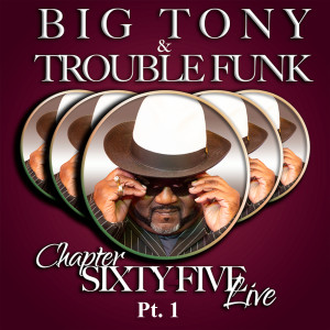 Album Chapter Sixty Five Live (Live) [Pt. 1] from Big Tony