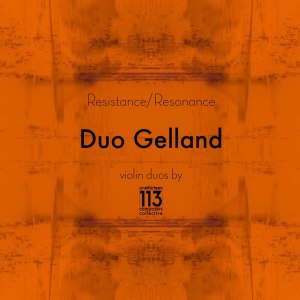 Duo Gelland的專輯Resistance/Resonance