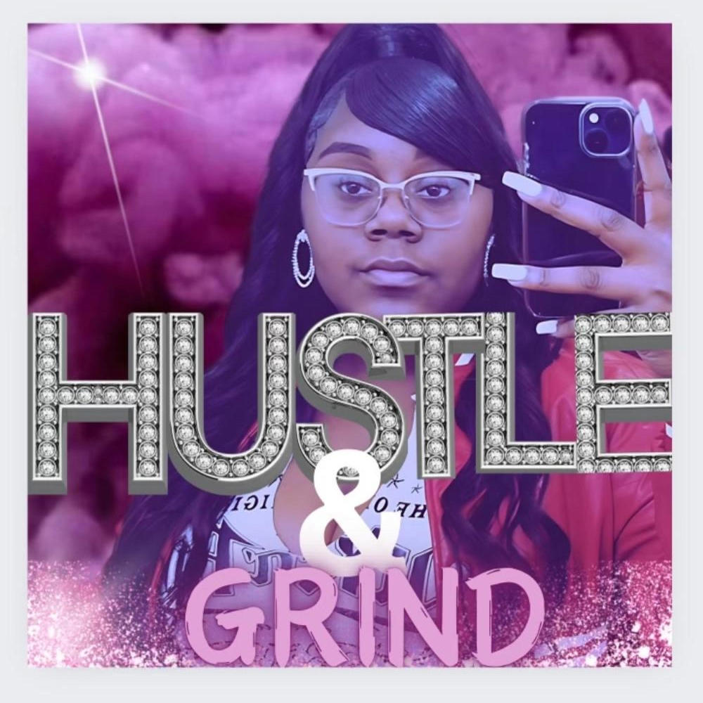 Hustle & Grind (feat. Taylor JaNae) (Explicit)