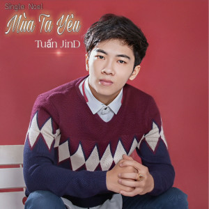 Album Mùa Ta Yêu from Tuấn JinD