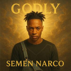 Semen Narco的專輯Godly (Explicit)