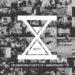 Album 10 (Celebrating Float's 10th Anniversary) oleh Float
