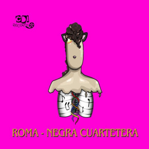 Roma的專輯Negra cuartetera