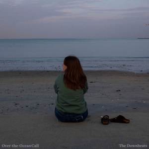 The Downbeats的專輯Over-the-Ocean Call