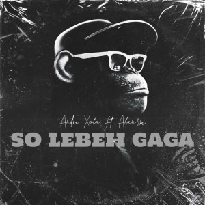 Listen to So Lebeh Gaga song with lyrics from Andre Xola