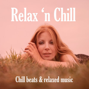 อัลบัม Relax 'n Chill ศิลปิน Various Artists